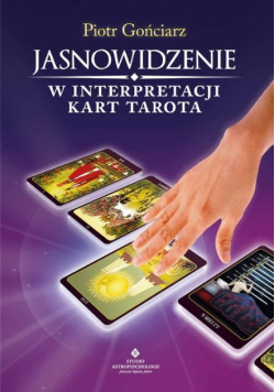 Jasnowidzenie w interpretacji kart tarota