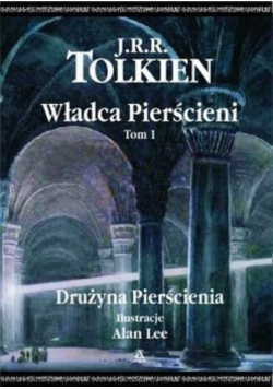 Władca Pierścieni Tom 1 Drużyna Pierścienia