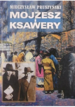 Mojżesz i Ksawery