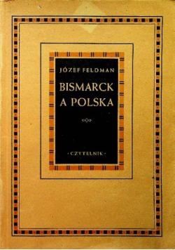 Bismarck a polska, 1947 r.