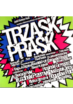 Trzask Prask. Wywiady z Mistrzami polskiego ( i nie tylko ) komiksu