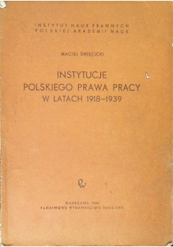 Instytucje polskiego prawa pracy w latach 1918 - 1939