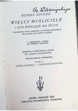 Wielcy myśliciele i ich poglądy na życie Tom I 1925 r