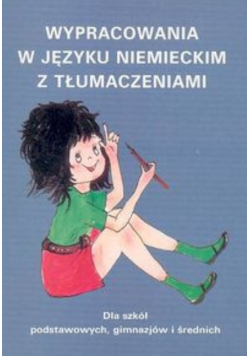 Wypracowania w języku niemieckim z tłumaczeniami