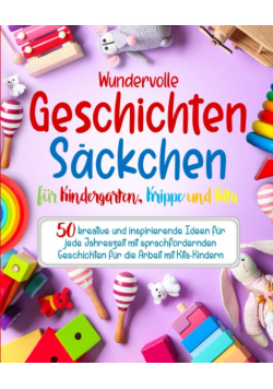 Wundervolle Geschichtensackchen für Kindergarten, Krippe und Kita