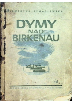 Dymy nad Birkenau 1946 r.