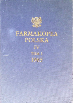 Farmakopea Polska IV Tom I