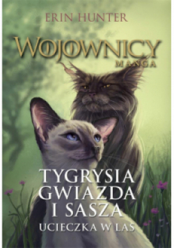 Wojownicy Manga Tom 2 Tygrysia Gwiazda i Sasza