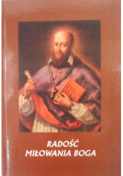 Radość miłowania Boga