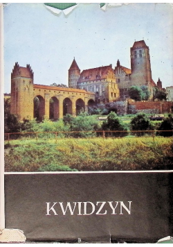 Kwidzyn z dziejów miasta i okolic
