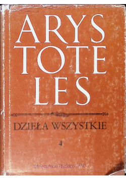 Arystoteles Dzieła Wszystkie Tom  4