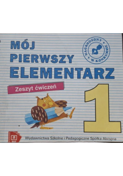 Mój pierwszy elementarz, zeszyt ćwiczeń 1