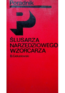 Poradnik ślusarza narzędziowego wzorcarza
