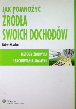 Jak pomnożyć źródła swoich dochodów