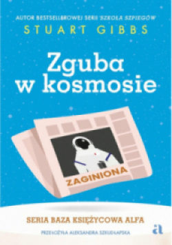 Baza Księżycowa Alfa Tom 2 Zguba w kosmosie