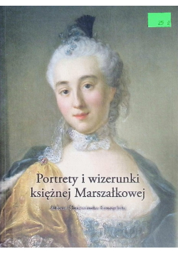 Portrety i wizerunki księżnej Marszałkowej