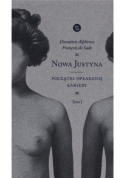 Nowa Justyna Tom 1 Początki opłakanej kariery