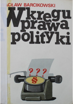 W kręgu prawa i polityki