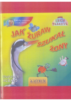 Jak żuraw szukał żony + audiobook