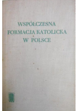Współczesna formacja katolicka w Polsce