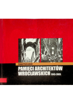 Pamięci architektów wrocławskich 1945 2005