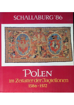 Polen im Zeitalter der Jagiellonen 1386-1572