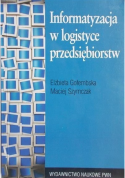 Informatyzacja w logistyce przedsiębiorstw