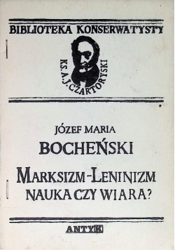 Marksizm - Leninizm nauka czy wiara?