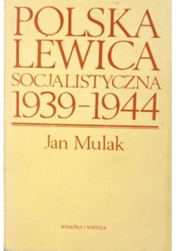 Polska Lewica socjalistyczna 1939 1944
