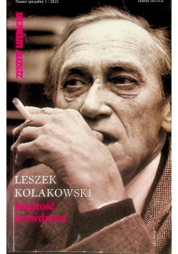 Zeszyty Literackie  Nr 1/12 Leszek Kołakowski Mądrość prawdziwa