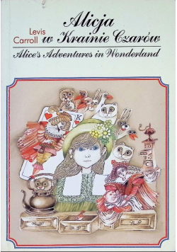 Alicja w Krainie Czarów Alice's Adventures in Wonderland