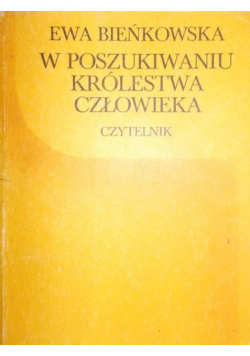 W poszukiwaniu Królestwa człowieka