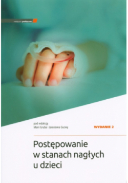 Postępowanie w stanach nagłych u dzieci w.2