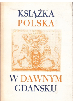Książka Polska W dawnym Gdańsku