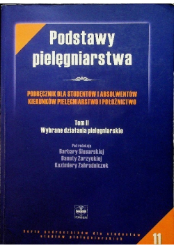 Podstawy pielęgniarstwa Tom II