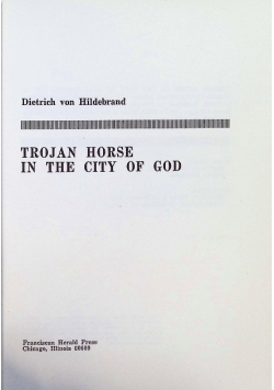 Trojan Horse in the City of God: The Catholic Crisis