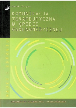 Komunikacja terapeutyczna w opiece ogólnomedycznej