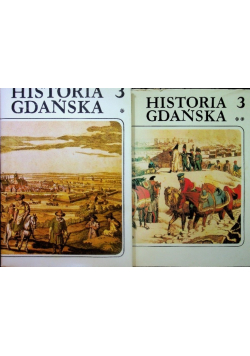 Historia Gdańska Tom 3 Część I i II