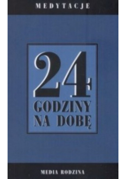 24 godziny na dobę