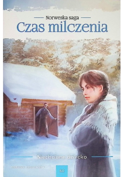 Niechciane dziecko Czas milczenia Tom 60