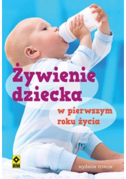 Żywienie dziecka w pierwszym roku życia