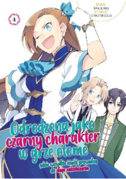 Odrodzona jako Czarny Charakter w Grze Otome. Tom 4