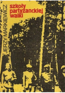 Szkoły partyzanckie walki