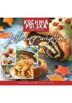 Potrawy wigilijne Tradycyjna Polska Kuchnia