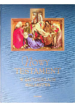 Nowy Testament w arcydziełach malarstwa