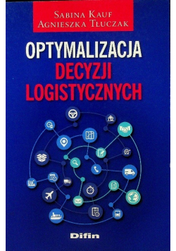 Optymalizacja decyzji logistycznych