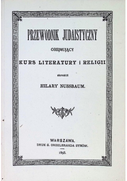 Przewodnik Judaistyczny obejmujący Kurs Literatury i religii