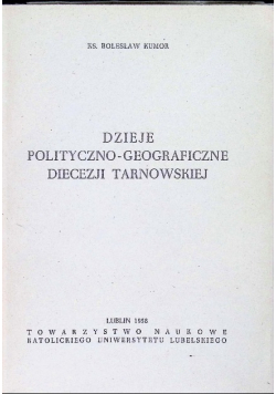 Dzieje polityczno  geograficzne diecezji tarnowskiej