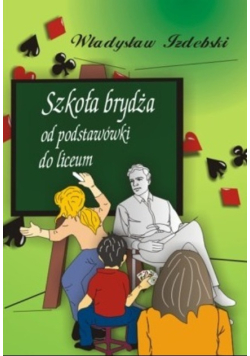 Szkoła brydża od podstawówki do liceum