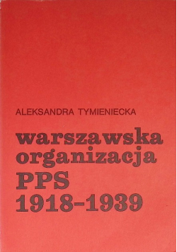 Warszawska organizacja PPS 1918-1939